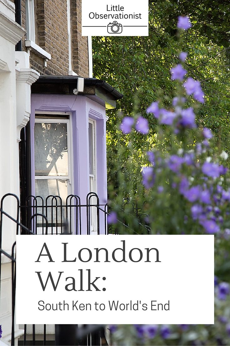 A London Walk from South Kensington to World's End by Stephanie Sadler, Little Observationist